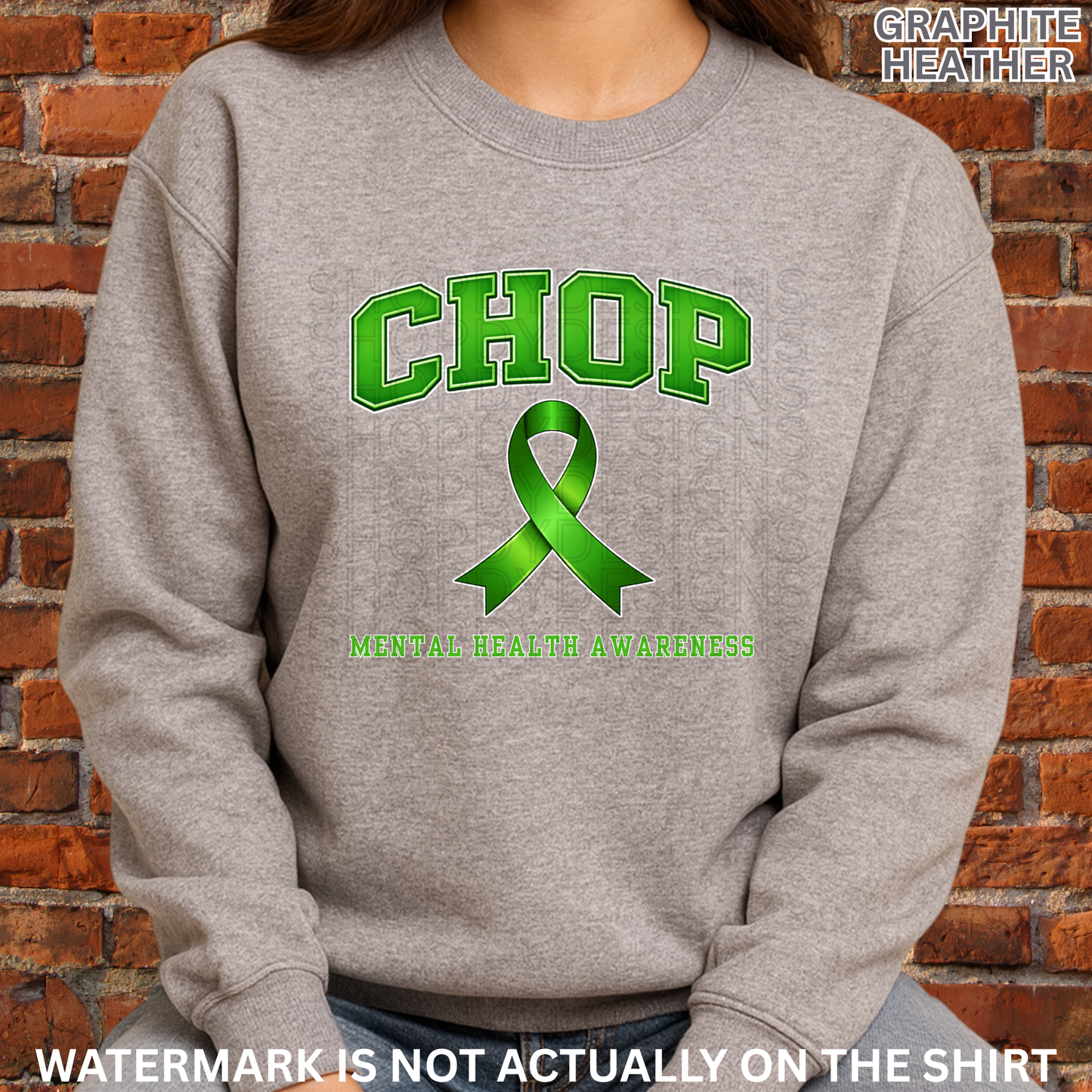 CHOP Green Ribbon Mental Health Awareness Shirt | T-Shirt, Crewneck Sweatshirt, Hoodie