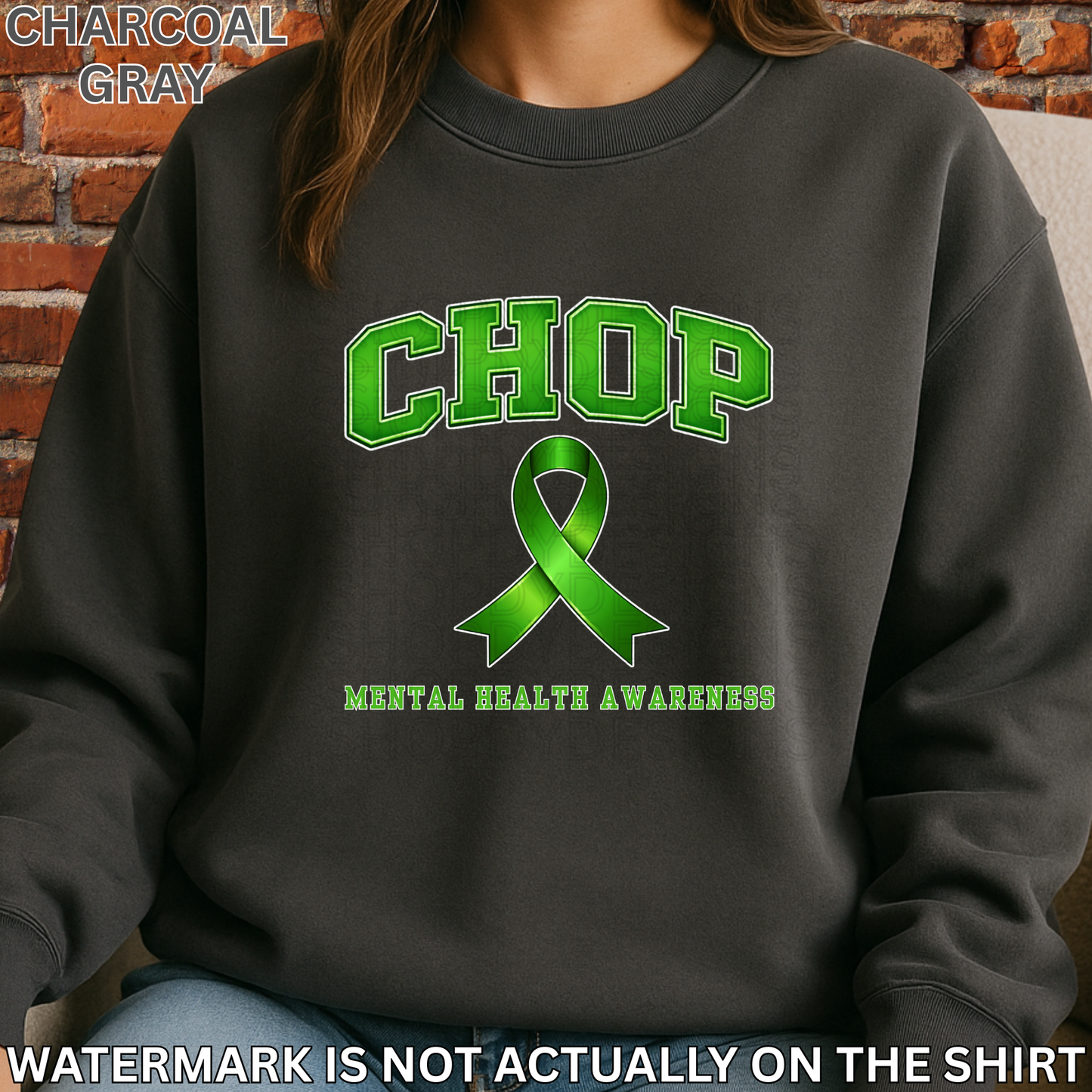 CHOP Green Ribbon Mental Health Awareness Shirt | T-Shirt, Crewneck Sweatshirt, Hoodie