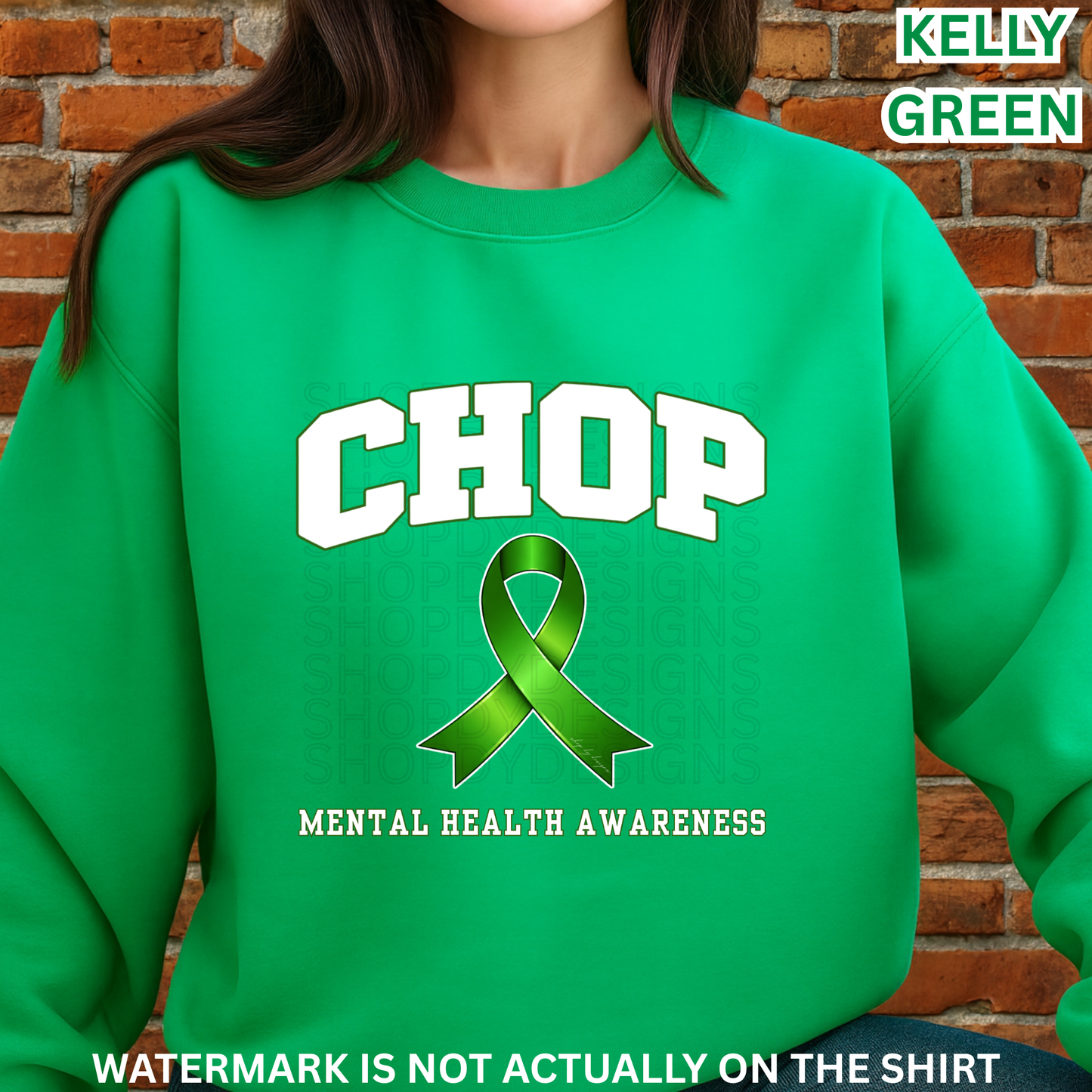 CHOP Green Ribbon Mental Health Awareness Shirt | T-Shirt, Crewneck Sweatshirt, Hoodie
