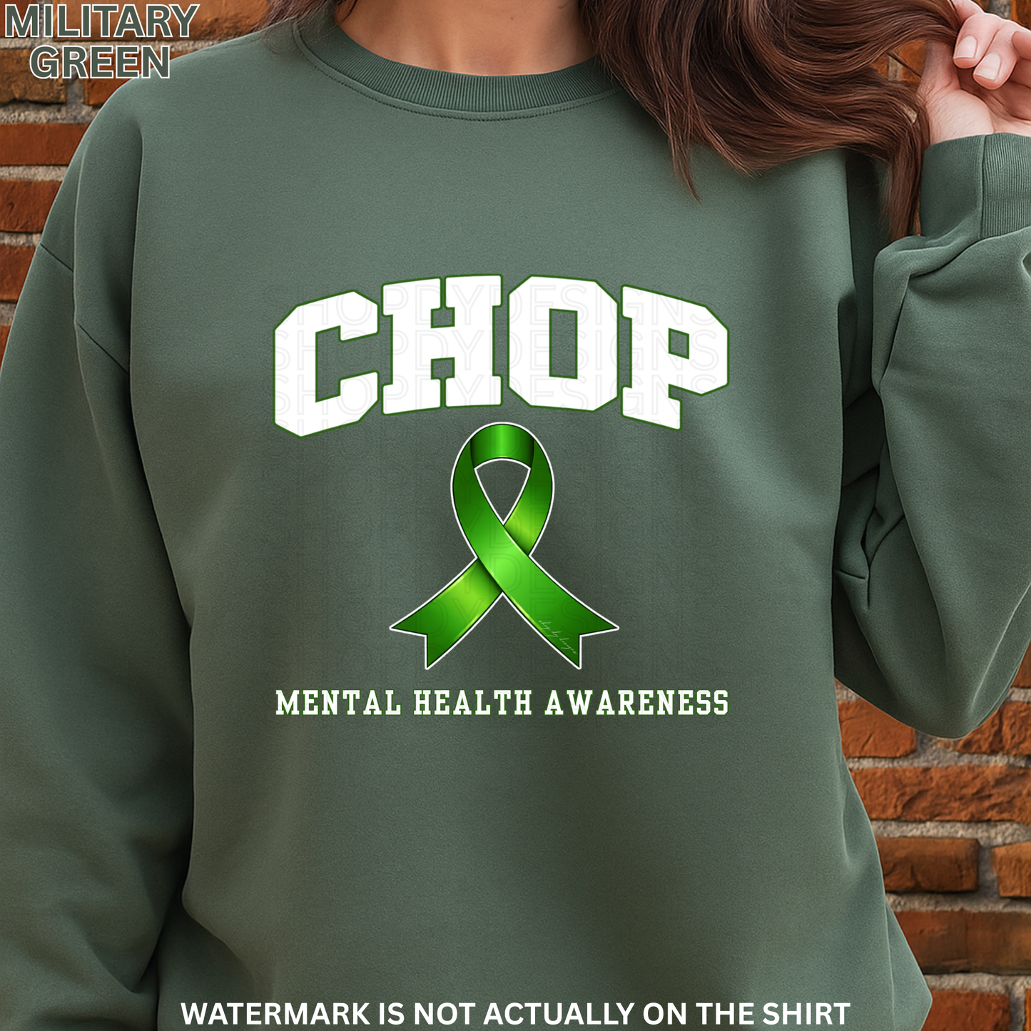 CHOP Green Ribbon Mental Health Awareness Shirt | T-Shirt, Crewneck Sweatshirt, Hoodie