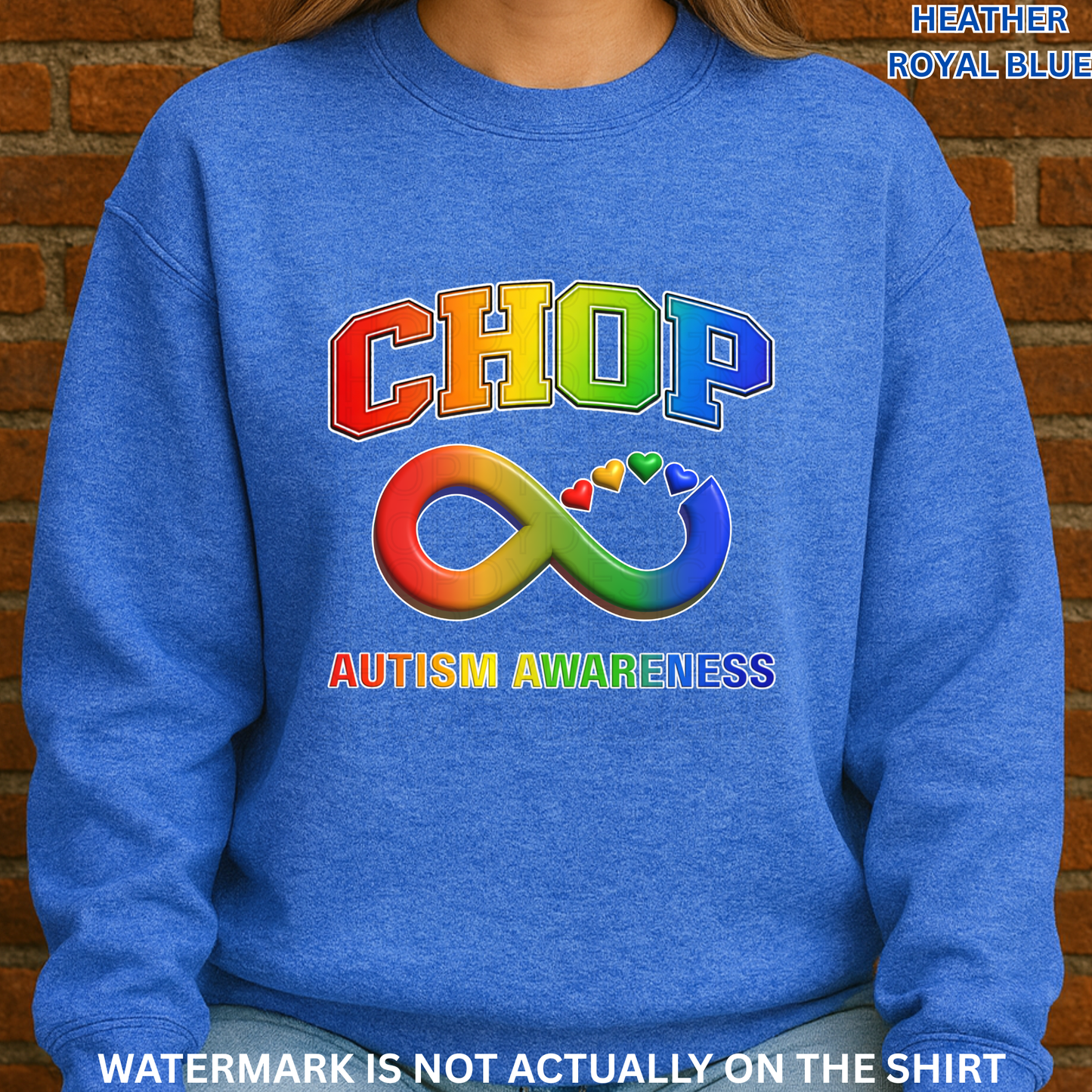 CHOP Autism Awareness Rainbow Infinity Shirt | Neurodiversity Support T-Shirt, Crewneck Sweatshirt, Hoodie