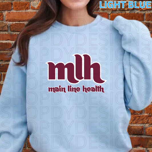 Main Line Health MLH Shirt - Vintage Phillies T-Shirt/Crewneck/Hoodie